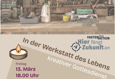 Plakat | In der Werkstatt des Lebens, © AndreasPaul_Pfarrei Adenauer Land Plakat | In der Werkstatt des Lebens, © AndreasPaul_Pfarrei Adenauer Land