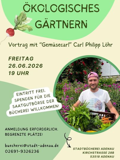 A flyer for a lecture on ecological gardening. Depicted is a man holding fresh vegetables, surrounded by a green background.