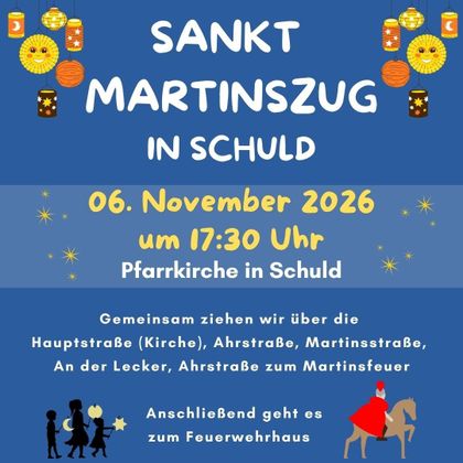 Ein Werbeplakat für den Sankt Martinszug in Schuld. Es zeigt Datum, Uhrzeit und Route der Veranstaltung.