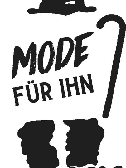 Eine stilisierte Darstellung eines Mannes mit Hut und Stock. Darunter steht "MODE FÜR IHN" in auffälliger Schrift.