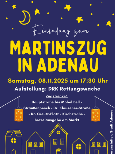 Einladungsplakat zum Martinszug in Adenau. Der Zug findet am 08.11.2025 um 17:30 Uhr statt, mit Informationen zur Aufstellung und Zugstrecke.